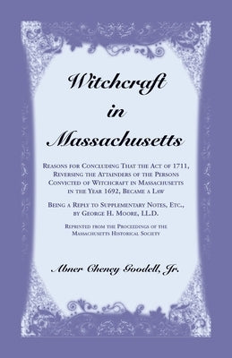 Witchcraft in Massachusetts by Goodell, Abner
