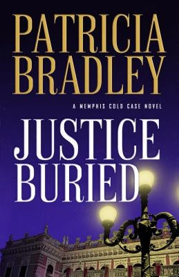 Justice Buried by Bradley, Patricia