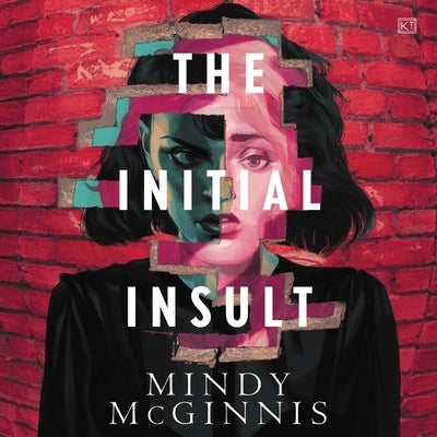 The Initial Insult by McGinnis, Mindy