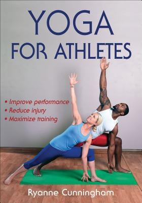 Yoga for Athletes by Cunningham, Ryanne