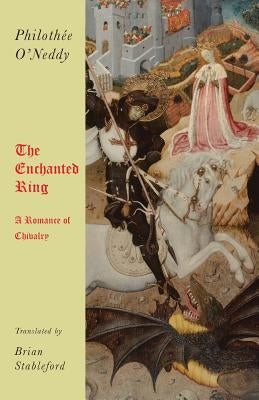 The Enchanted Ring by O'Neddy, Philothée