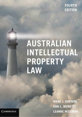Australian Intellectual Property Law by Davison, Mark J.