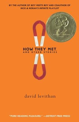 How They Met, and Other Stories by Levithan, David