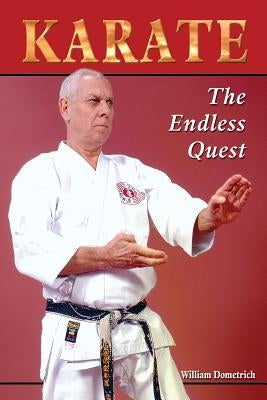 Karate: The Endless Quest by Dometrich, William J.