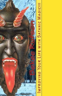 Improving Your Life with Satanic Magic!!! by Rufson, Bekee