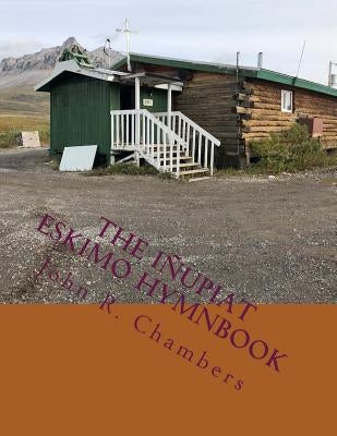 The Iñupiat Eskimo Hymnbook by Simmonds, Samuel