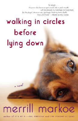 Walking in Circles Before Lying Down by Markoe, Merrill