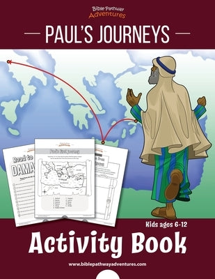 Paul's Journeys Activity Book by Adventures, Bible Pathway