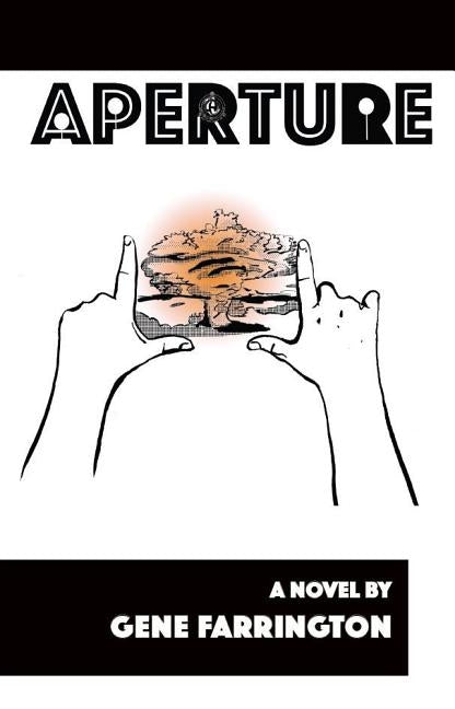 Aperture by Farrington, Gene