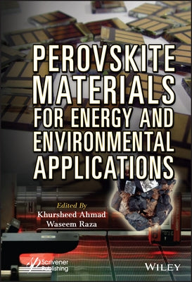 Perovskite Materials for Energy and Environmental Applications by Raza, Waseem
