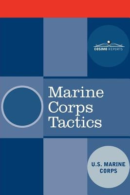 Marine Corps Tactics by U S Marine Corps
