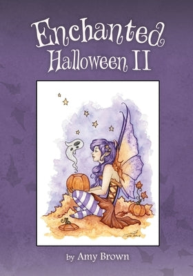 Enchanted Halloween II by Brown, Amy