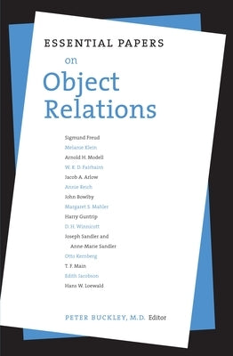 Essential Papers on Object Relations by Buckley, Peter J.