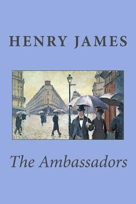 The Ambassadors by James, Henry
