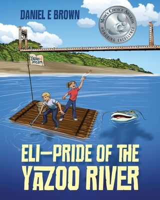 ELI - Pride of the Yazoo River by Brown, Daniel E.