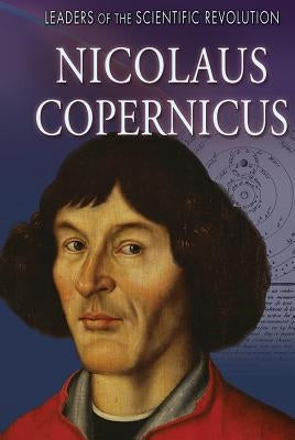 Nicolaus Copernicus by Heitkamp, Kristina Lyn