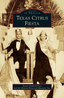 Texas Citrus Fiesta by Fort, Karen Gerhardt