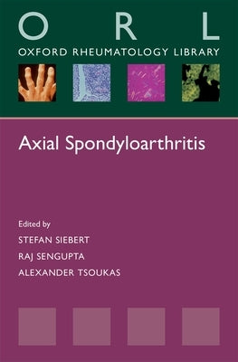 Axial Spondyloarthritis by Siebert, Stefan