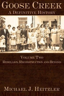 Rebellion, Reconstruction and Beyond by Heitzler, Michael J.