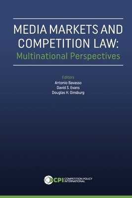Media Markets and Competition Law: Multinational Perspectives by Evans, David S.