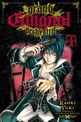 Grand Guignol Orchestra, Vol. 4 by Yuki, Kaori