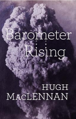 Barometer Rising: Penguin Modern Classics Edition by MacLennan, Hugh