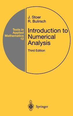 Introduction to Numerical Analysis by Stoer, J.