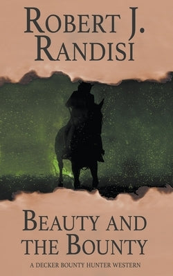 Beauty and the Bounty by Randisi, Robert J.