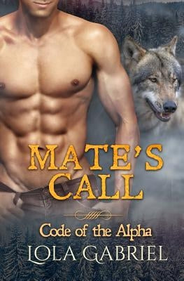 Mate's Call by Gabriel, Lola