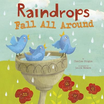Raindrops Fall All Around by Ghigna, Charles