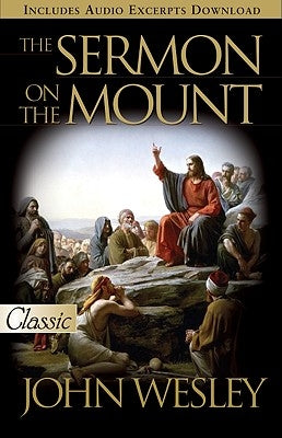 The Sermon on the Mount by Wesley, John