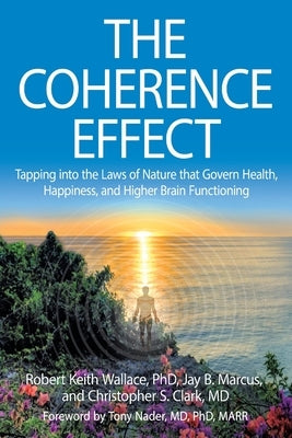 The Coherence Effect by Wallace, Robert Keith