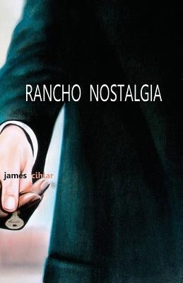 Rancho Nostalgia by Cihlar, James