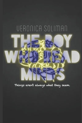 The Boy Who Read Minds by Soliman, Veronica