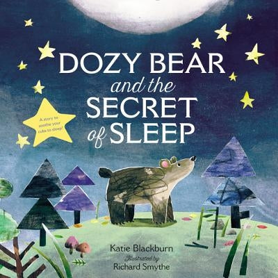 Dozy Bear and the Secret of Sleep by Blackburn, Katie