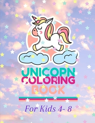 Unicorn Coloring book: For Kids Ages 4 to 8 by El Nadi, Mk