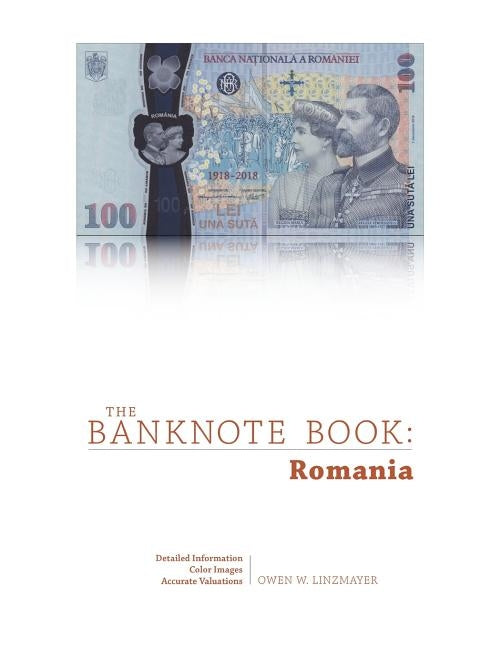 The Banknote Book: Romania by Linzmayer, Owen