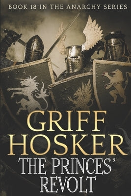 The Princes' Revolt by Hosker, Griff