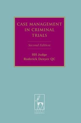 Case Management in Criminal Trials by Denyer, Roderick