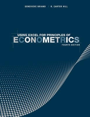 Using Excel for Principles of Econometrics by Briand, Genevieve