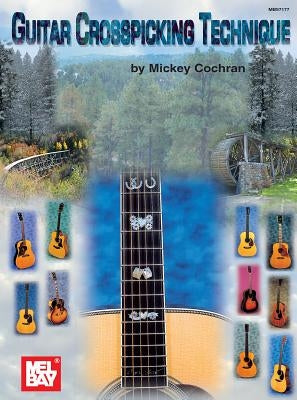 Guitar Crosspicking Technique by Cochran, Mickey