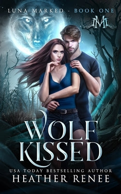 Wolf Kissed by Mayhem, Mystics And
