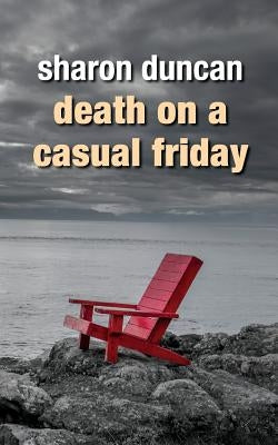 Death on a Casual Friday by Duncan, Sharon