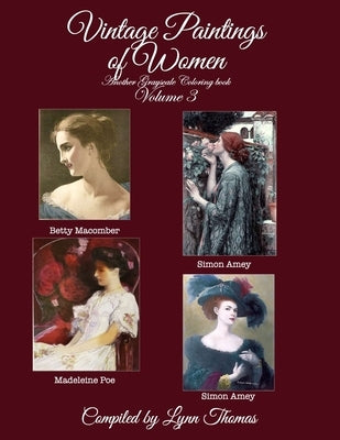 Vintage Paintings of Women: Another Grayscale Coloring Book by Thomas, Lynn Ellen