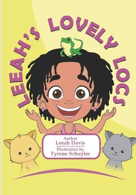 Leeah's Lovely Locs by Schuyler, Tyrone