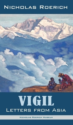 Vigil: Letters from Asia by Roerich, Nicholas