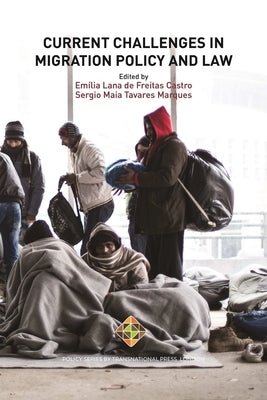 Current Challenges in Migration Policy and Law by Marques, Sergio Maia Tavares