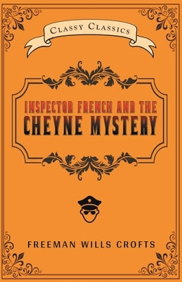 The Cheyne Mystery by Crofts, Freeman Wills