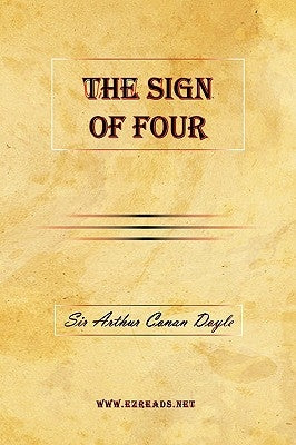 The Sign of Four by Doyle, A. Conan