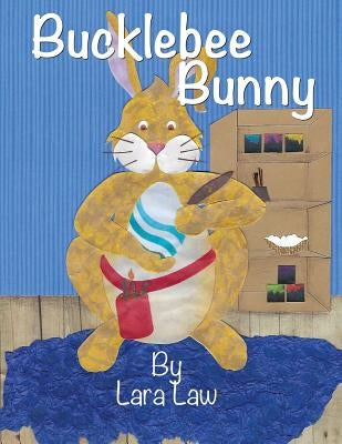 Bucklebee Bunny by Law, Lara